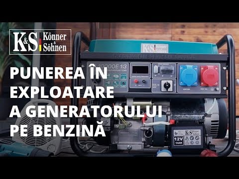 Punerea în exploatare a generatorului pe benzină